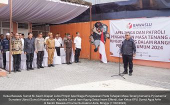 Bawaslu Sumut Menggelar Apel Siaga Dan Patroli Pengawasan Pada Tahapan Masa Tenang